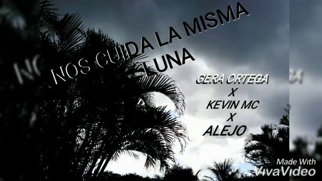 Gera Ortega x Kevin Mc x Alejo NOS CUIDA LA MISMA LUNA \ смотреть онлайн