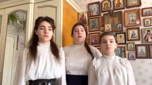 Архангельский глас. Величание Благовещению Пресвятой Богородицы. Поют три сестры