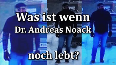 Was Ist Wenn Dr. Andreas Noack Noch Lebt