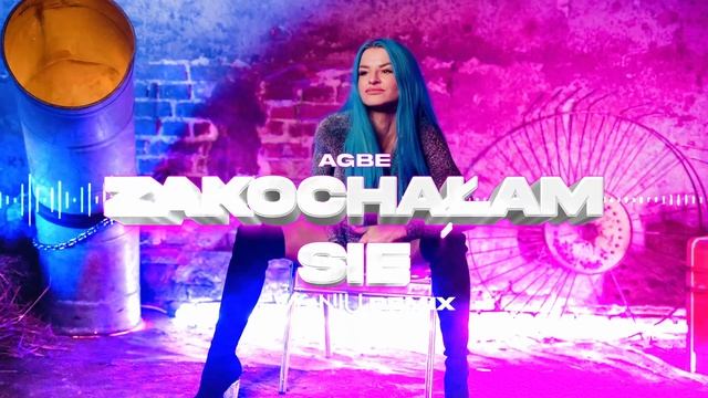 AGBE - Zakochałam Się (WONIU REMIX) смотреть онлайн