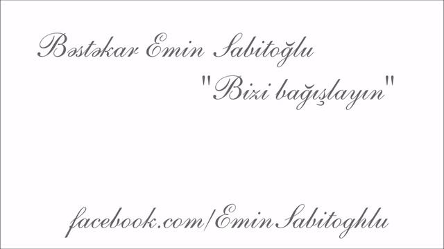 "Bizi bağışlayın" filmindən musiqi (soundtrack) | Bəstəkar Emin Sabitoğlu смотреть онлайн
