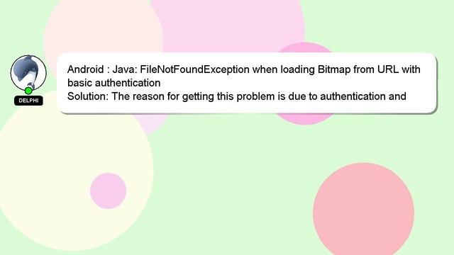Android : Java: FileNotFoundException when loading Bitmap from URL with basic authentication смотреть онлайн