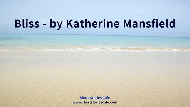Bliss By Katherine Mansfield