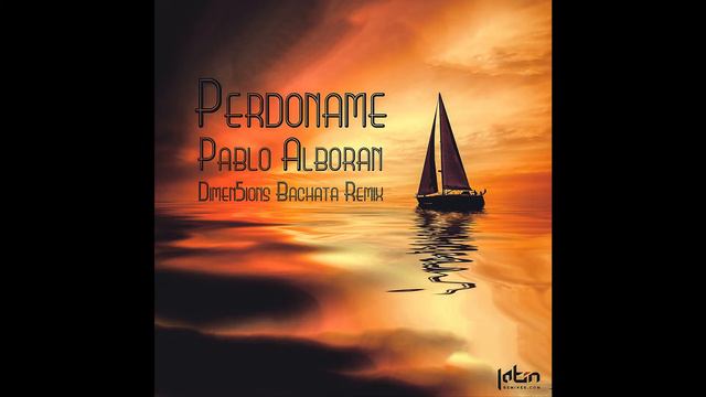 Pablo Alboran - Perdoname (con Carminho) (Dimen5ions Bachata Remix Teaser) смотреть онлайн
