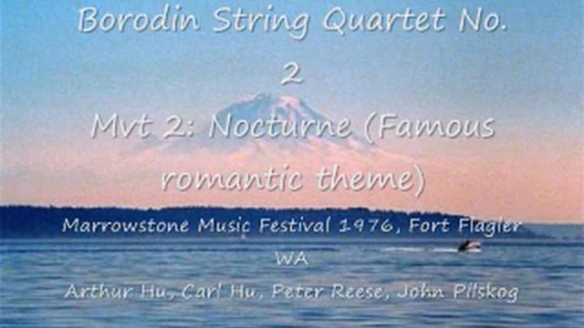 Borodin String Quartet No. 2 Nocturne Marrowstone Music Fest 1976