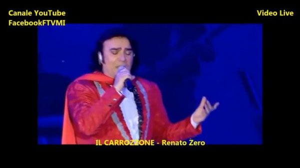 IL CARROZZONE Live - Renato Zero