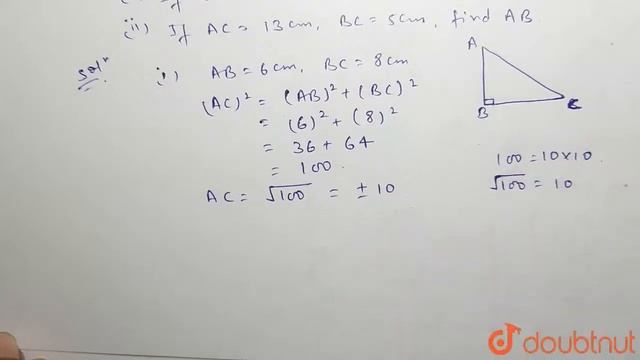 In a right triangle ABC, angle B=90^(@) (a) If AB=6cm,BC=8cm, find AC (b)If AC=13cm,BC=5cm, find... смотреть онлайн