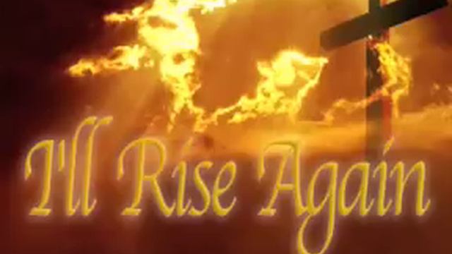 I Will Rise Again смотреть онлайн