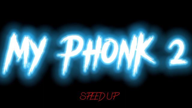 Обычный - MY PHONK 2 (Speed Up) смотреть онлайн