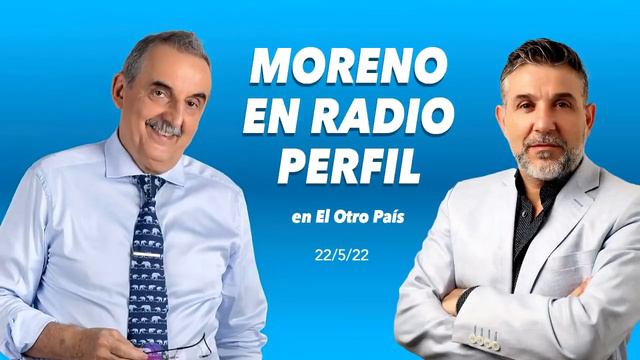 Guillermo Moreno en Radio Perfil 22/5/22 смотреть онлайн