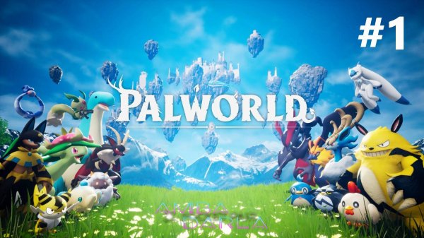 Palworld - ПРОХОЖДЕНИЕ | AMBADARLA | СТРИМ #1