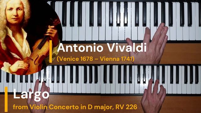Antonio Vivaldi - Largo From Violin Concerto In D Major RV 226