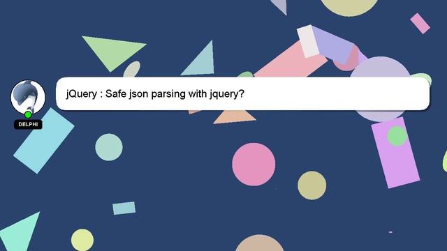 jQuery : Safe json parsing with jquery? смотреть онлайн