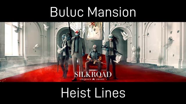 Payday 2 - Buluc Mansion Heist Voice Lines смотреть онлайн