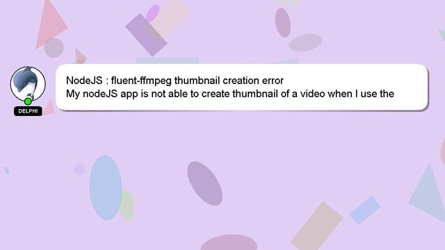 NodeJS : fluent-ffmpeg thumbnail creation error смотреть онлайн
