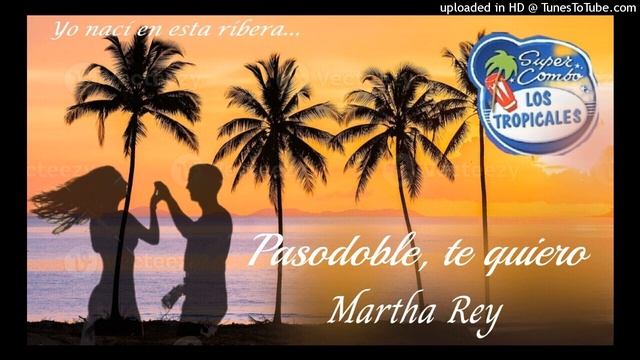 Pasodoble te quiero - Super Combo Los Tropicales. смотреть онлайн