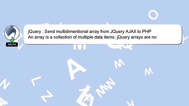 jQuery : Send multidimentional array from JQuery AJAX to PHP смотреть онлайн