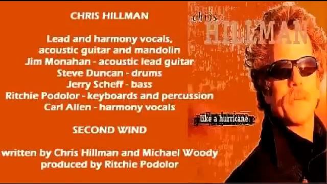 Chris Hillman - Second Wind (+ lyrics 1998) смотреть онлайн
