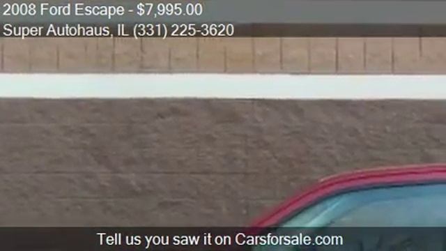 2008 Ford Escape For Sale In VILLA PARK, IL 60181 At The Sup