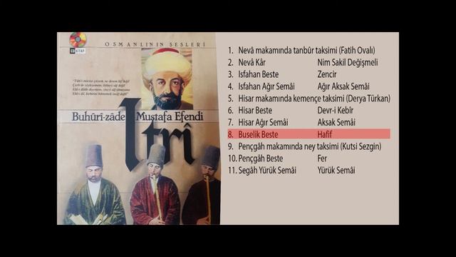ITRÎ - Buselik Beste (Her Gördüğü Periye Gönül Müptelâ Olur) смотреть онлайн