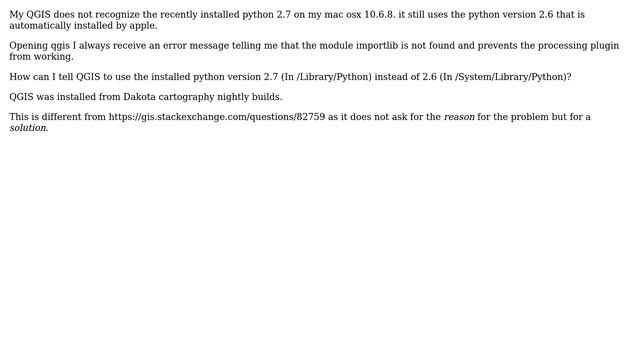 GIS: Mac OS X 10.6.8 QGIS not using user-installed Python 2.7 смотреть онлайн