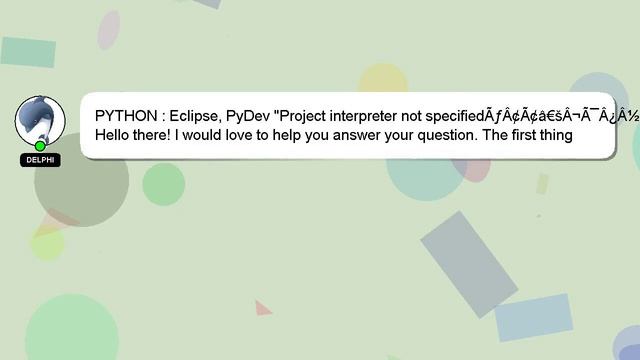 PYTHON : Eclipse, PyDev "Project interpreter not specifiedÃƒÂ¢Ã¢â€šÂ¬Ã¯Â¿Â½ смотреть онлайн