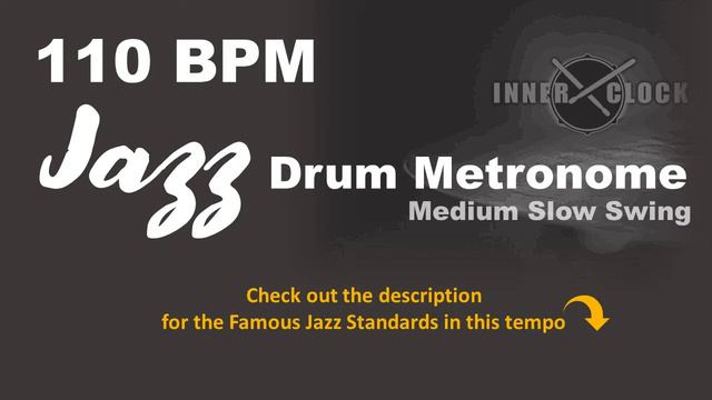 Jazz Drum Metronome for ALL Instruments 110 BPM | Medium Slow Swing | Famous Jazz Standards смотреть онлайн