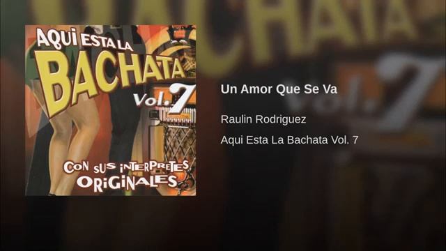 Un Amor Que Se Va - Raulin Rodriguez (Audio Bachata) смотреть онлайн