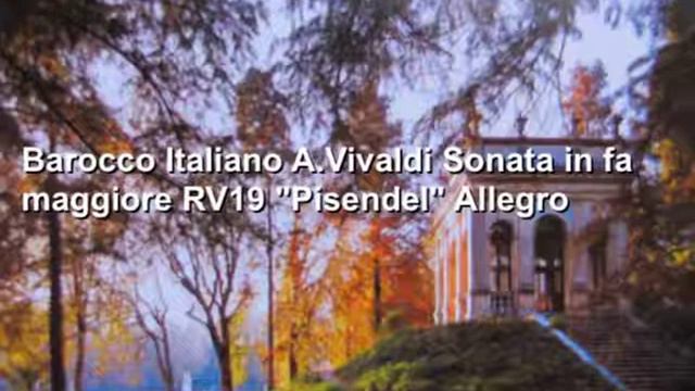 A.Vivaldi Sonata in fa maggiore RV19 "Pisendel" Allegro Accademia Vivaldiana смотреть онлайн