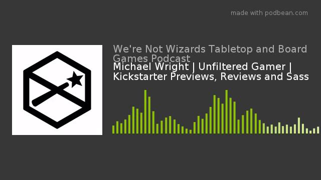 Michael Wright | Unfiltered Gamer | Kickstarter Previews, Reviews and Sass смотреть онлайн