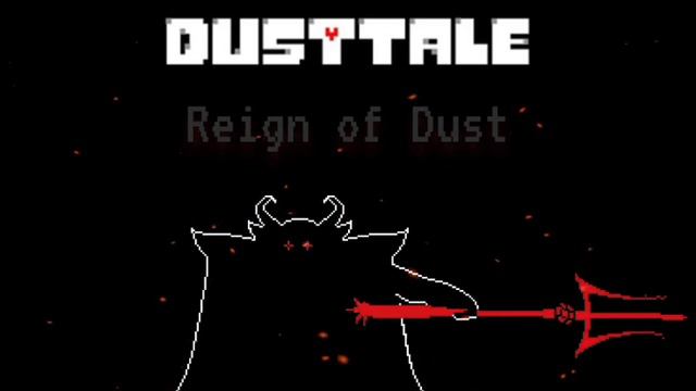 Dusttale - Reign of Dust (Undertale Au - Asgore) смотреть онлайн