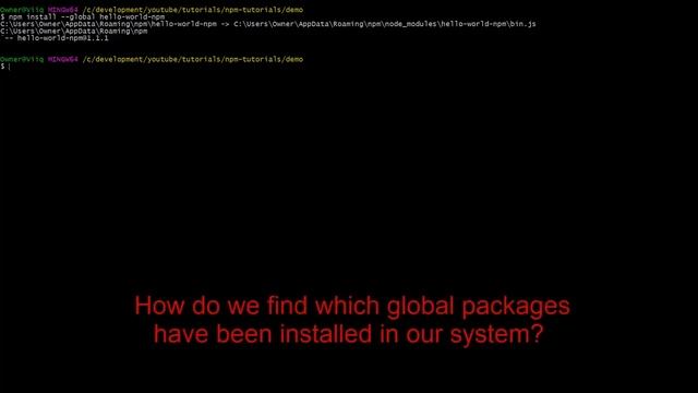 npm Tutorial - 4 - npm global packages - npm Tutorial For Beginners смотреть онлайн