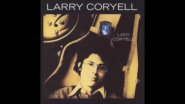 Larry Coryell - Treats Style смотреть онлайн