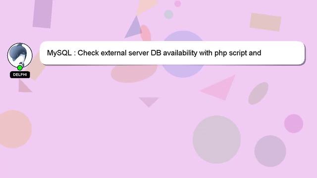 MySQL : Check external server DB availability with php script and connection смотреть онлайн