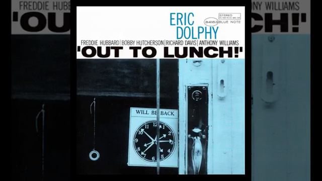 Eric ̲D̲o̲l̲p̲h̲y̲ – O̲u̲t̲ T̲o̲ L̲u̲n̲c̲h̲! (̲1̲9̲6̲4̲)̲ смотреть онлайн