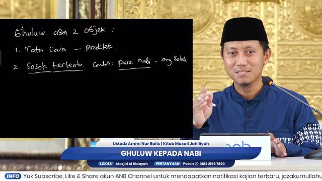 Ghuluw Kepada Nabi | Ustadz Ammi Nur Baits