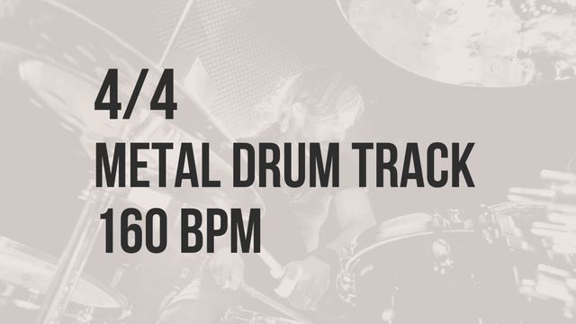 4/4 METAL DRUM TRACK 160 BPM #3 - DRUM BEAT - RHYTHM PATTERN смотреть онлайн