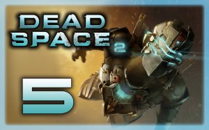 Dead Space 2 - Прохождение игры на русском [#5] | PC (2013 г.)
