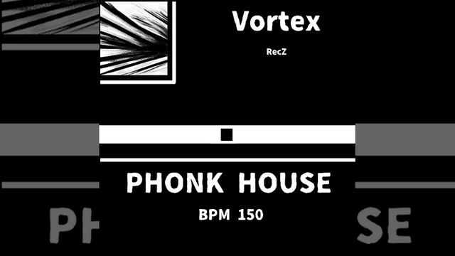 Vortex (phonk house) смотреть онлайн