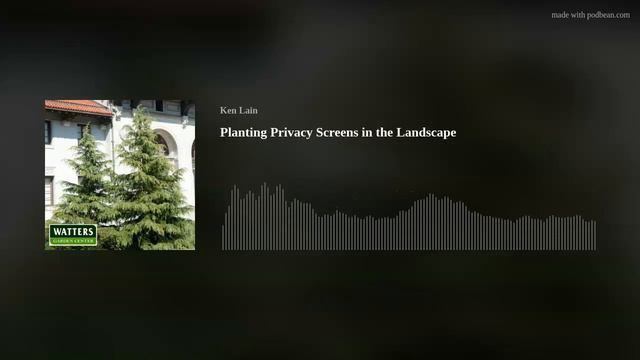 Planting Privacy Screens In The Landscape