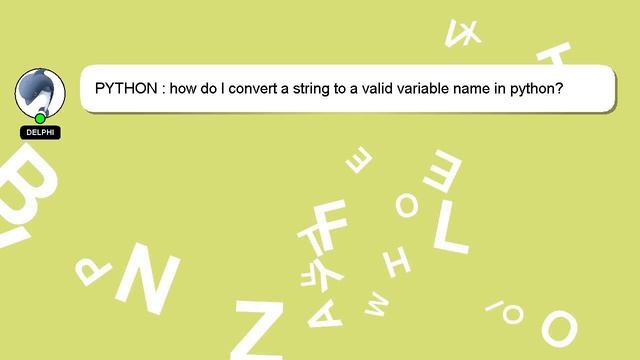 PYTHON : how do I convert a string to a valid variable name in python? смотреть онлайн