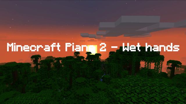 Minecraft Piano 2 - Wet hands (Musescore cover) смотреть онлайн