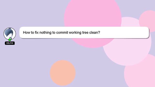 How to fix nothing to commit working tree clean? смотреть онлайн