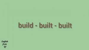 3 формы глагола BUILD (СТРОИТЬ) // irregular verb