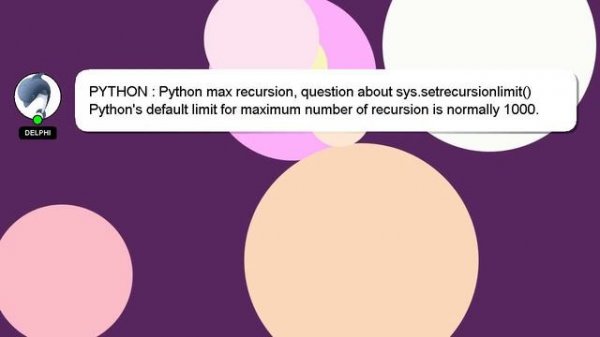 PYTHON : Python max recursion, question about sys.setrecursionlimit()