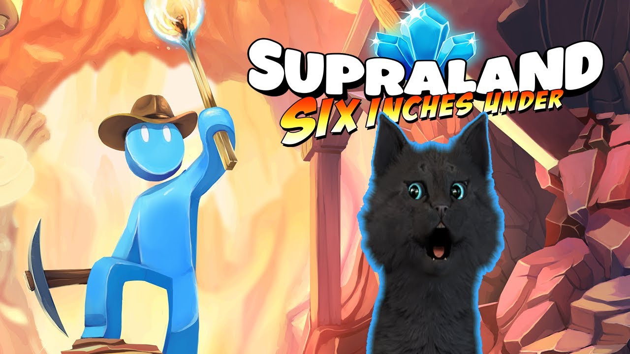 Супер Кот СТАЛ СИНИМ ВОДОПРОВОДЧИКОМ ? Supraland Six Inches Under