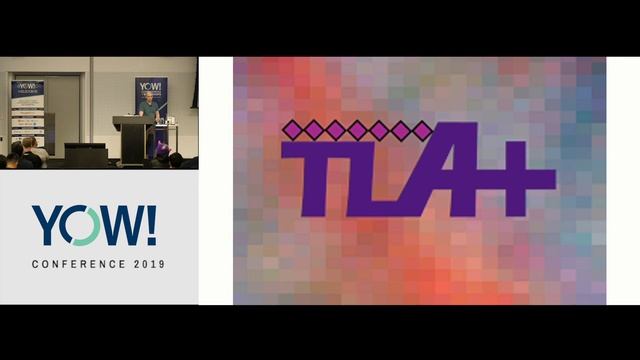YOW! 2019 - Hillel Wayne - Designing Distributed Systems with TLA+ смотреть онлайн