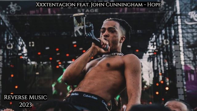 Xxxtentacion feat. John Cunningham - Hope (Reverse Music) смотреть онлайн