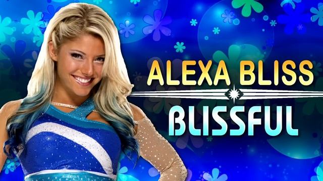Alexa Bliss - Blissful (Entrance Theme)