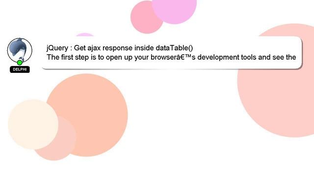 jQuery : Get ajax response inside dataTable() смотреть онлайн